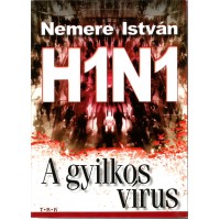 H1N1 A gyilkos vírus